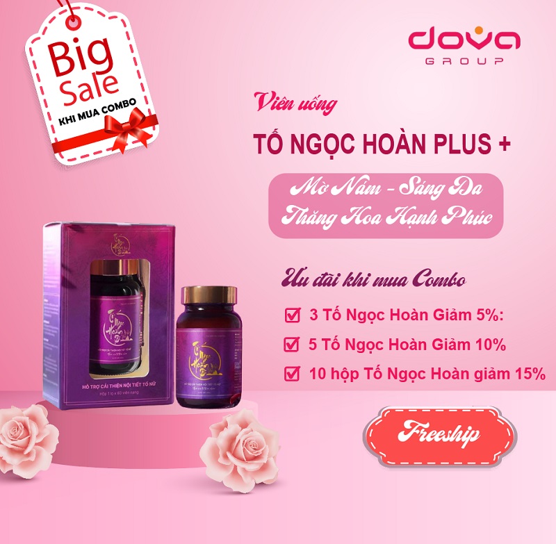 Combo Tố Ngọc Hoàn Plus+ Tặng Thêm Quà Combo Tố Ngọc Hoàn Plus+