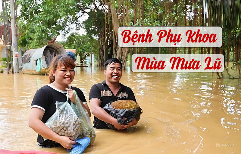 bệnh phụ khoa mùa mưa lũ